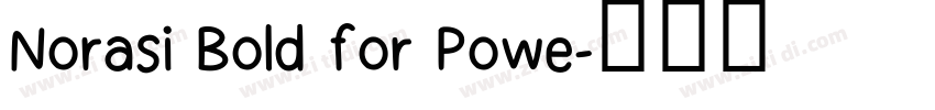 Norasi Bold for Powe字体转换